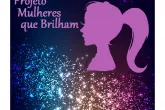 Projeto Mulheres que Brilham