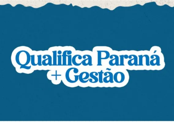 QUALIFICA PARANÁ MAIS GESTÃO